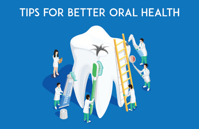 Tips For Better Oral Health
